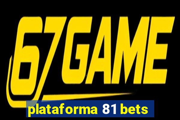 plataforma 81 bets